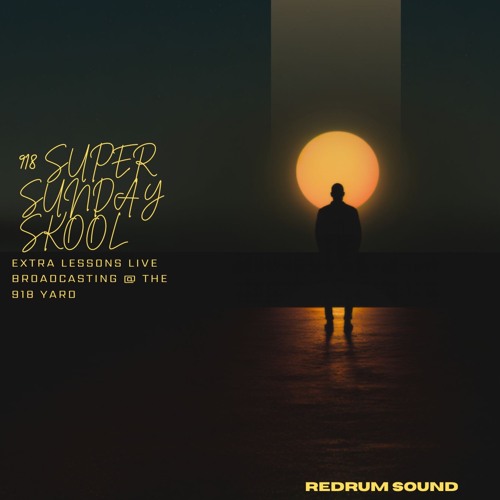 918 SUPER SUNDAY SKOOL (EXTRA LESSONS)
