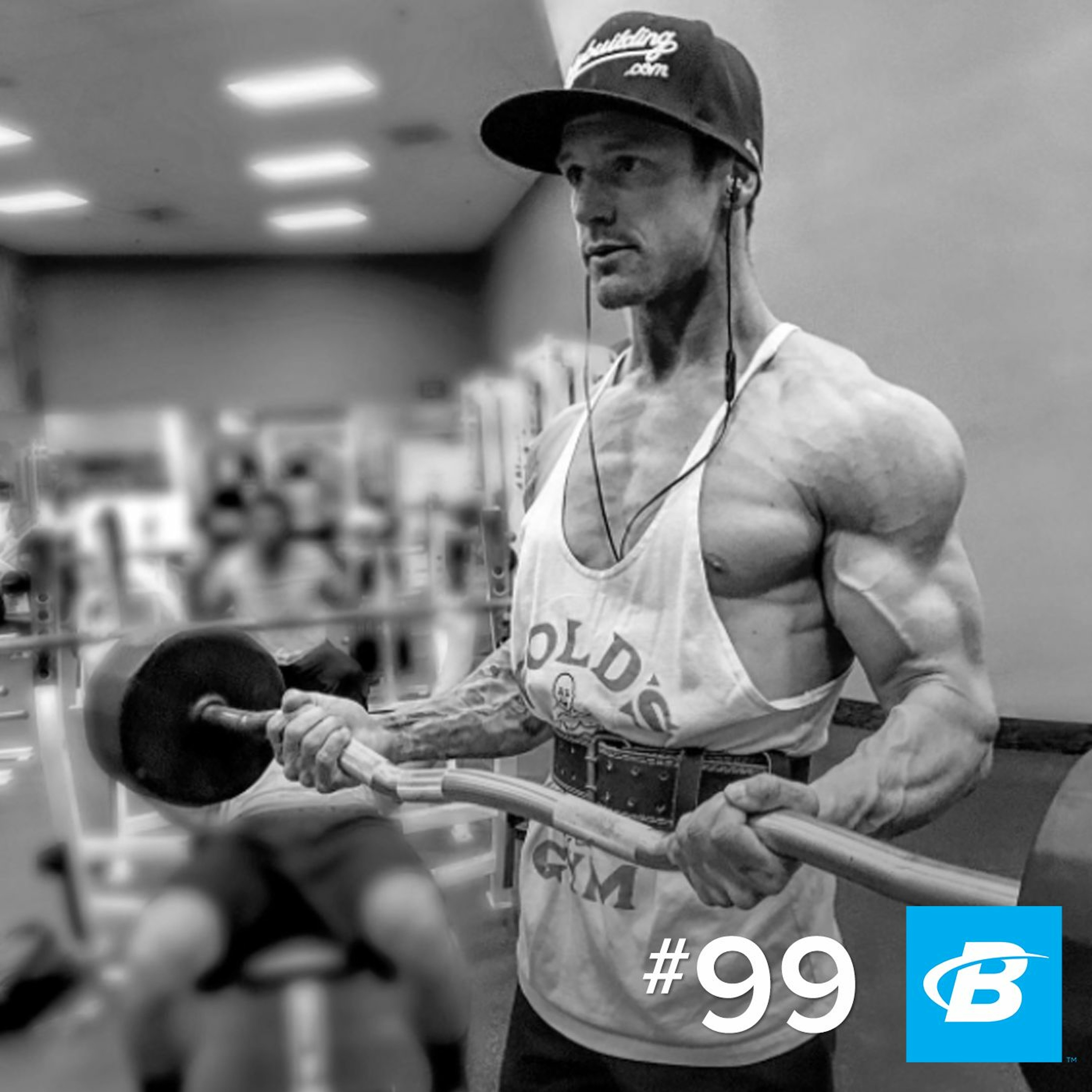 Episode 99 - Austin Naylor: ''I Never Knew How Much Fitness Related to Being Positive.''