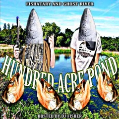 FISHATARY & GHOST RIVER - RUBBER BOOTS (SEMATARY & GHOST MOUNTAIN - NEVADA PARODY)