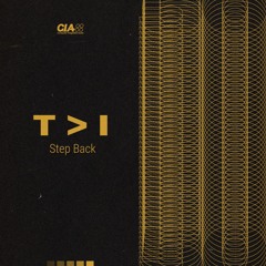 T>I - Step Back EP