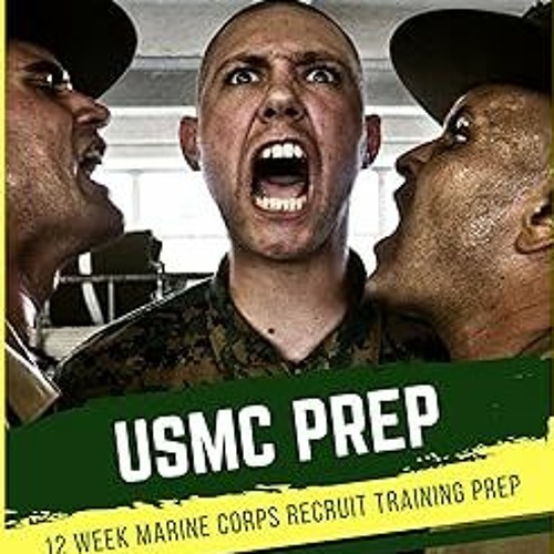Stream ^ USMC PREP 12 Week Training Program for Marine Corps Recruit