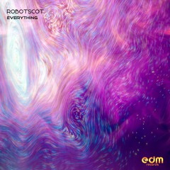 Robotscot - Everything (EDMEP176 - EDM Records)