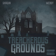 McRoy x Shogun - Treacherous Grounds