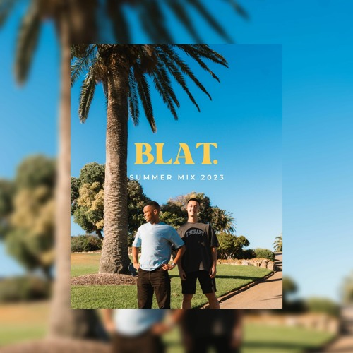 BLAT. Summer Mix 2023