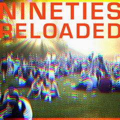 Nineties Reloaded (Superstition Classics Reimagined)