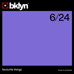 favourite things | 6.24