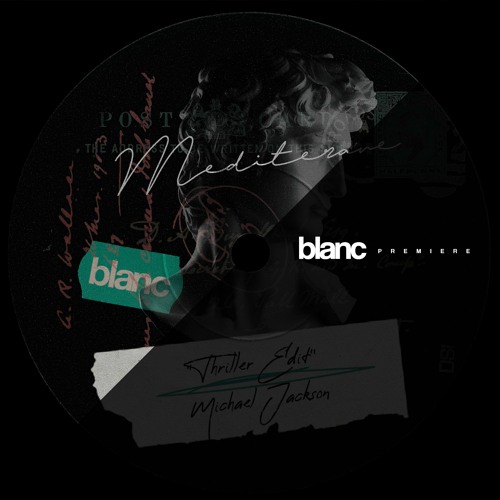 Premiere: Michael Jackson - Thriller (MEDITERANE Edit)