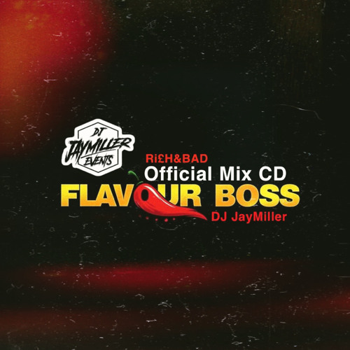 Stream Flavour Boss Mix CD | MIXED BY DJ Jay Miller by DJJayMiller | Listen  online for free on SoundCloud