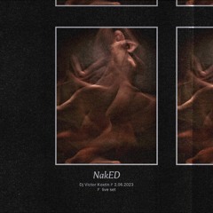 NakED ✪ 2.06.2023 ✪ Live Set Dj Victor Kostin