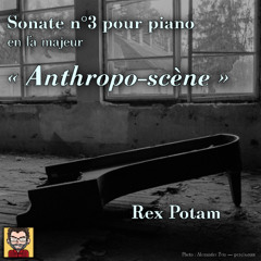 Sonate n°3 pour piano ­— « Anthropo-scène »