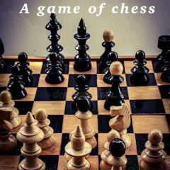 A game of Chess