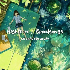 Có Chắc Yêu Là Đây / SpeedSongs #30