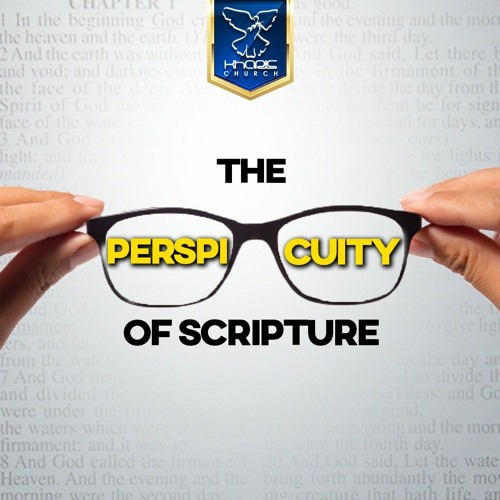 The Perspicuity Of Scripture