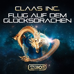 Claas Inc. - Flug Auf Dem Glücksdrachen (Radio Edit)