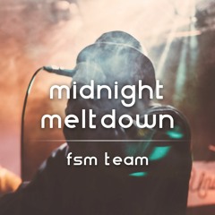 Midnight Meltdown