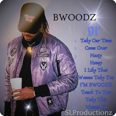 BWoodz- Nasty