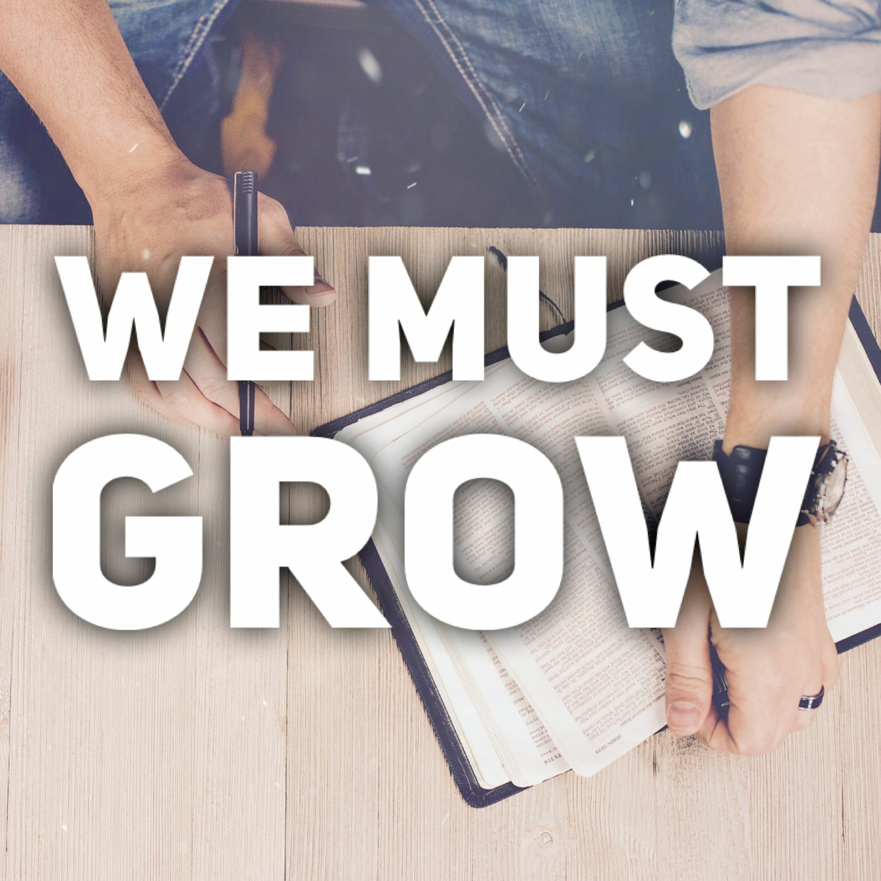 2/28/21 - We Must Grow episode artwork