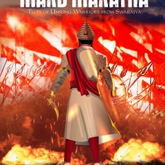 [PDF] DOWNLOAD Mard Maratha - Tales of Unsung Warriors from Swarajya