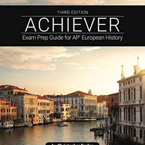 [Read] KINDLE 💕 ACHIEVER: Exam Prep Guide for AP European History by  Christopher Fr