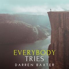 Everybody Tries