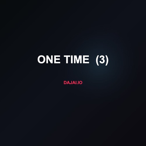 One Time  (3)