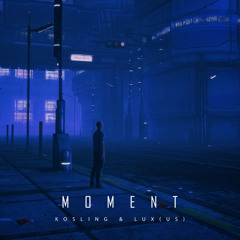 Moment (feat. LUX)