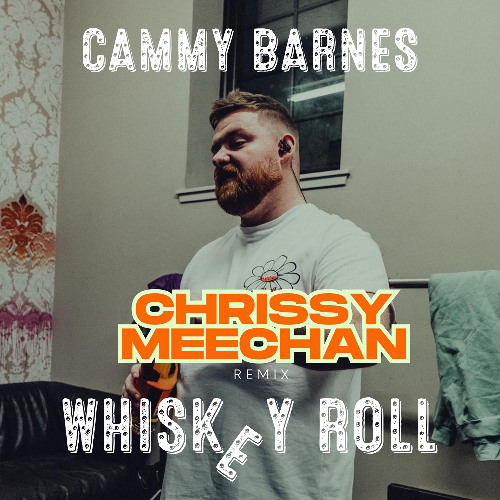 Whiskey Roll (Chrissy Meechan Remix) FREE DOWNLOAD