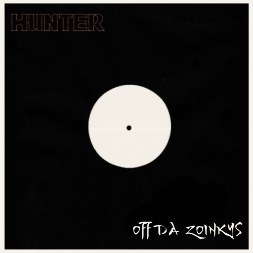 HUNTER - Off Da Zoinkys (Less Vocal) FREE DOWNLOAD