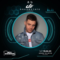Will Atkinson @Dreamstate Europe 2023  Guestmix