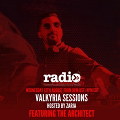 Valkyria Sessions by Zaria - Ft. The Architect - EP4