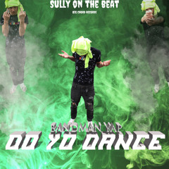 Bandman Yap “Do Yo Dance” Prod. DJ Sully On The Beat X HeyTaewon