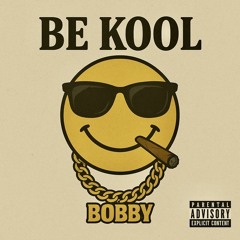 Be Kool (Prod. Beekool)