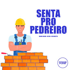 Senta Pro Pedreiro
