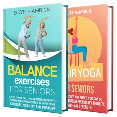 EBOOK READ Balance Exercises for Seniors: Boost Balance, Mobility, and Posture t