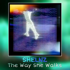 The Way She Walks