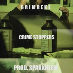 GrimReke - Crime Stoppers (prod By Sparkheem)
