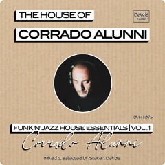 The House Of Corrado Alunni (Funk 'N' Jazz House Essentials | Vol. 1)