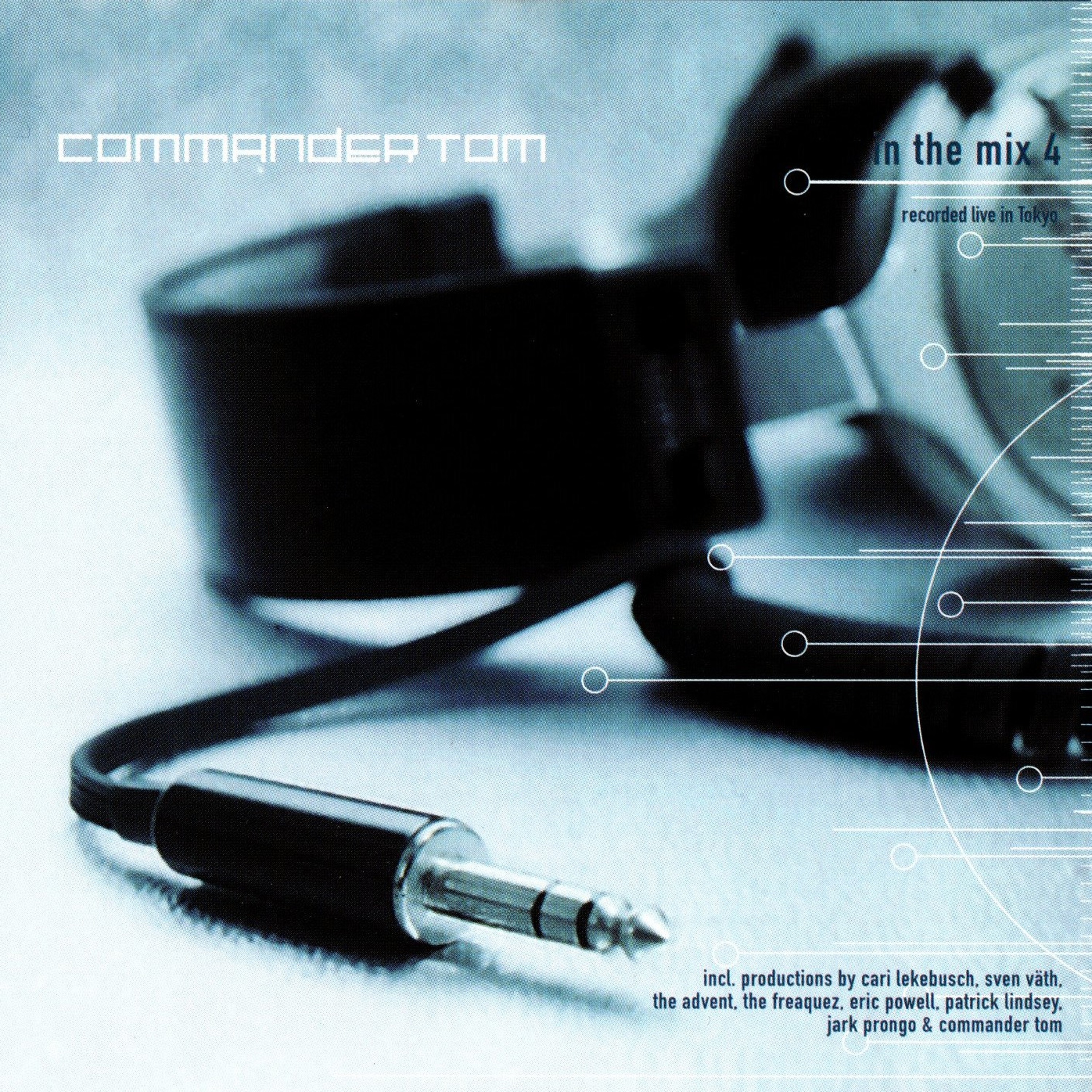 Commander Tom - In The Mix 4 (Recorded Live In Tokyo 1999) episode artwork