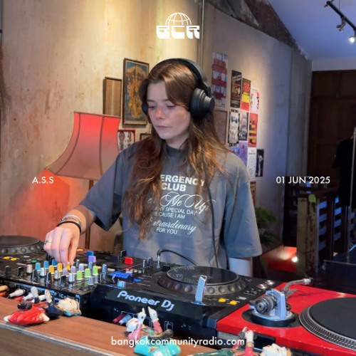 A.S.S - 01st June 2025 | Bangkok Community Radio