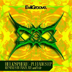 DT:Premiere | Heliosphere - Planck [EvilGroove]