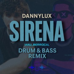 Dannylux - Sirena (Mau Berrocal Remix)
