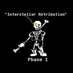 Disbelief Papyrus phase 1 theme - Interstellar Retribution | speed up |