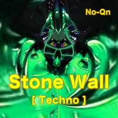 Stone Wall [Techno]