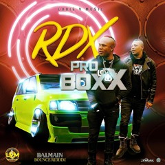 RDX - Pro Box (Clean) [Balmain Bounce Riddim]
