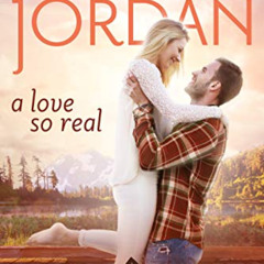[Get] EPUB 🗂️ A Love So Real: A Christian Romance (New Hope Falls Book 1) by  Kimber