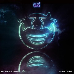 Wyko & Sghob - Supa Dupa
