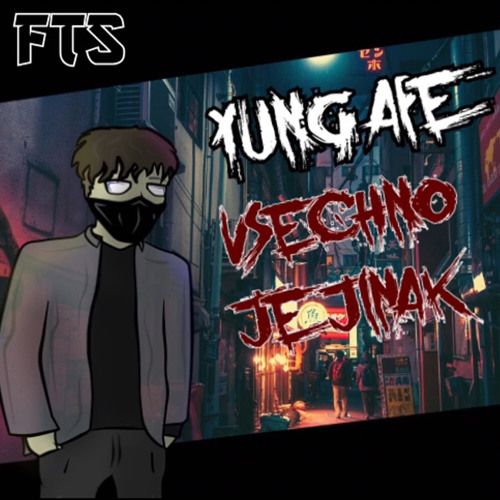 YUNG APE - VŠECHNO JE JINAK
