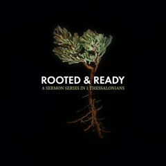 Rooted and Ready