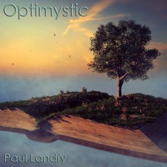 Paul Landry | Optimystic
