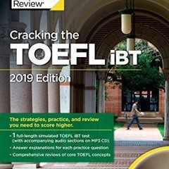 DOWNLOAD PDF Cracking the TOEFL iBT with Audio CD, 2019 Edition: The Strategies,